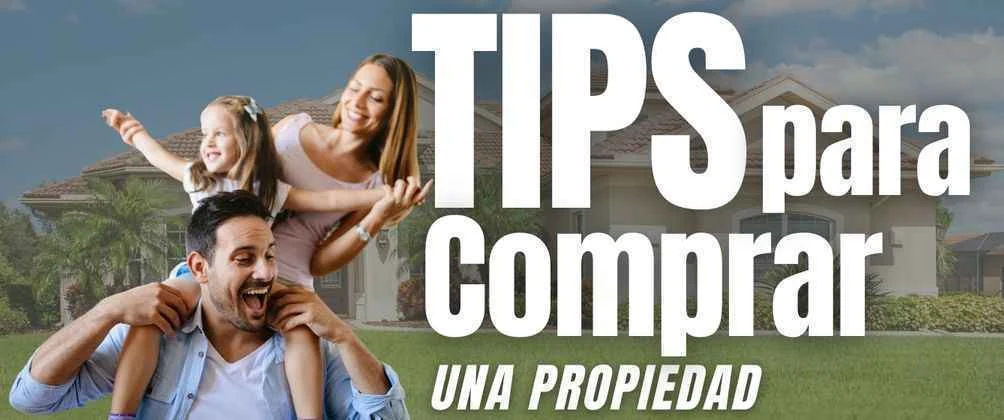 Tips para comprar una propiedad